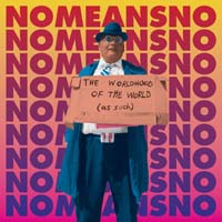 NoMeansNo - The Worldhood of the World (As Such)